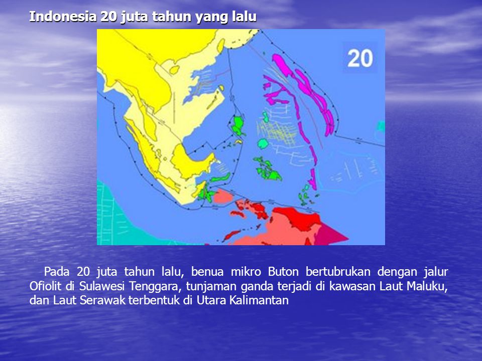 Indonesia 20 juta tahun yang lalu
