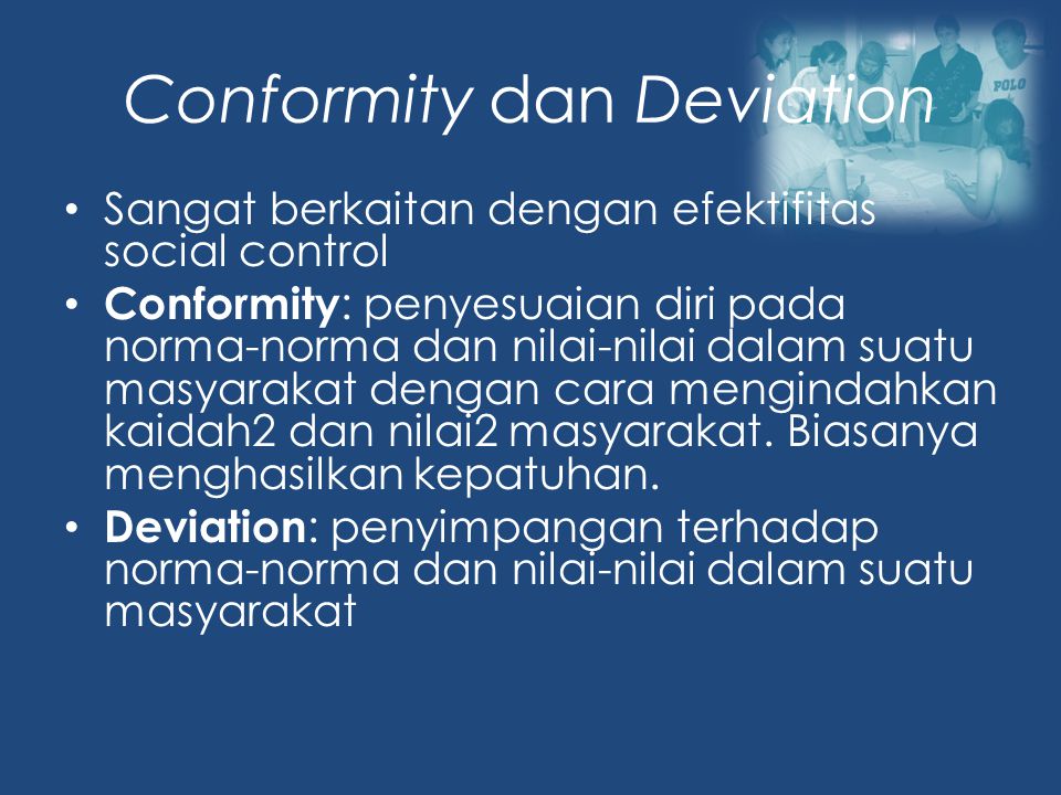 Conformity dan Deviation