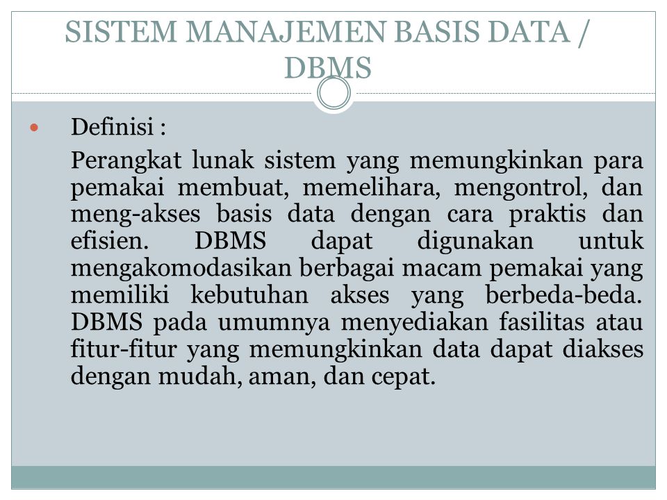SISTEM MANAJEMEN BASIS DATA / DBMS