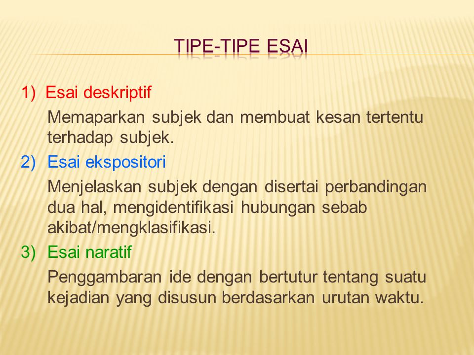TIPE-TIPE ESAI 1) Esai deskriptif