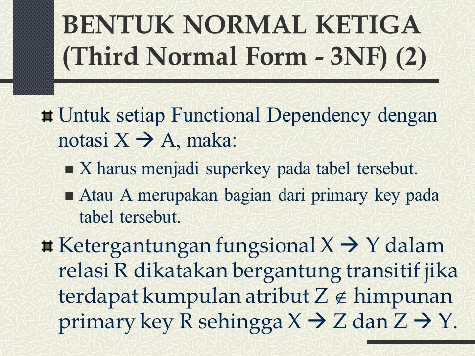 BENTUK NORMAL KETIGA (Third Normal Form - 3NF) (2)