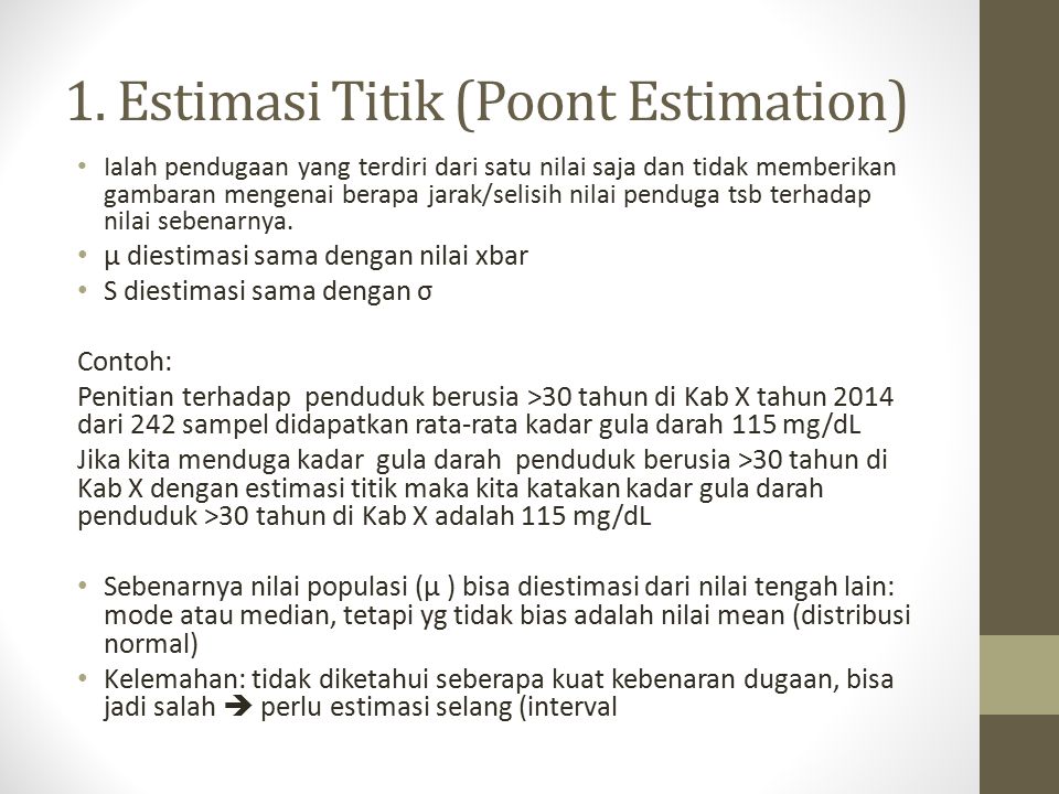 1. Estimasi Titik (Poont Estimation)