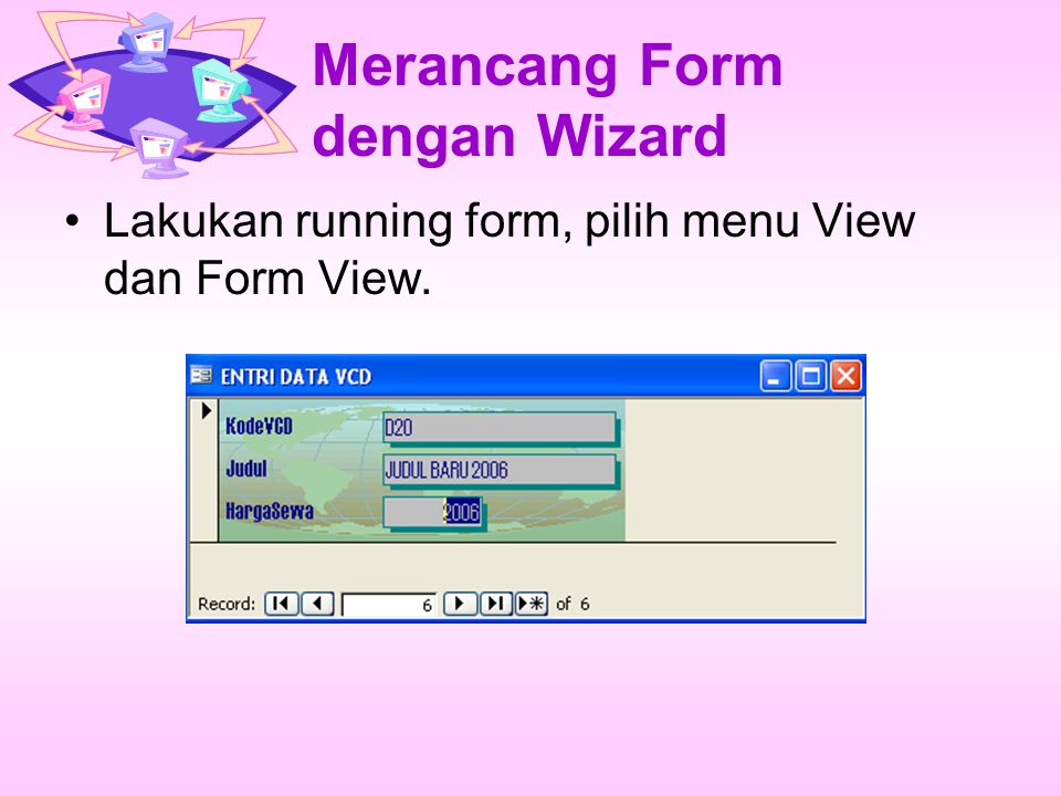 Merancang Form dengan Wizard