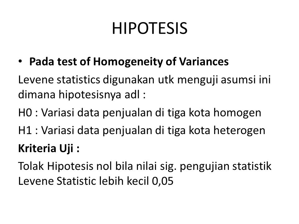 HIPOTESIS Pada test of Homogeneity of Variances