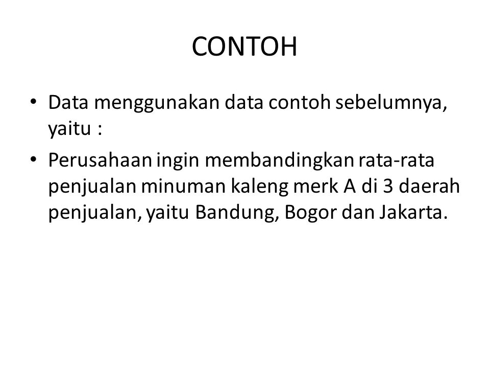 CONTOH Data menggunakan data contoh sebelumnya, yaitu :