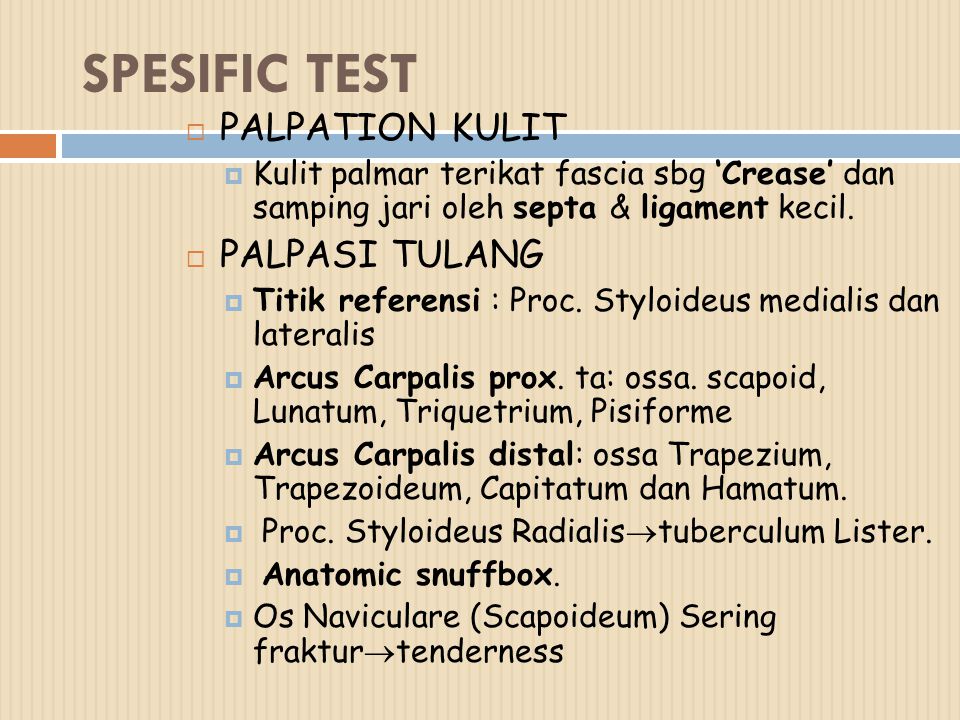 SPESIFIC TEST PALPATION KULIT PALPASI TULANG
