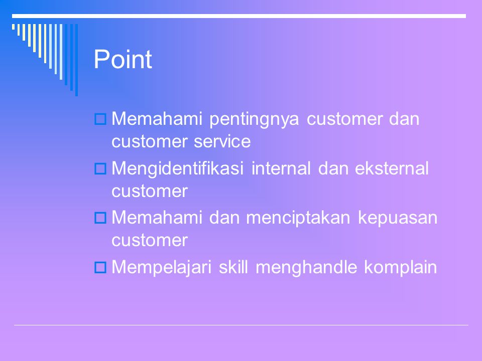 Point Memahami pentingnya customer dan customer service