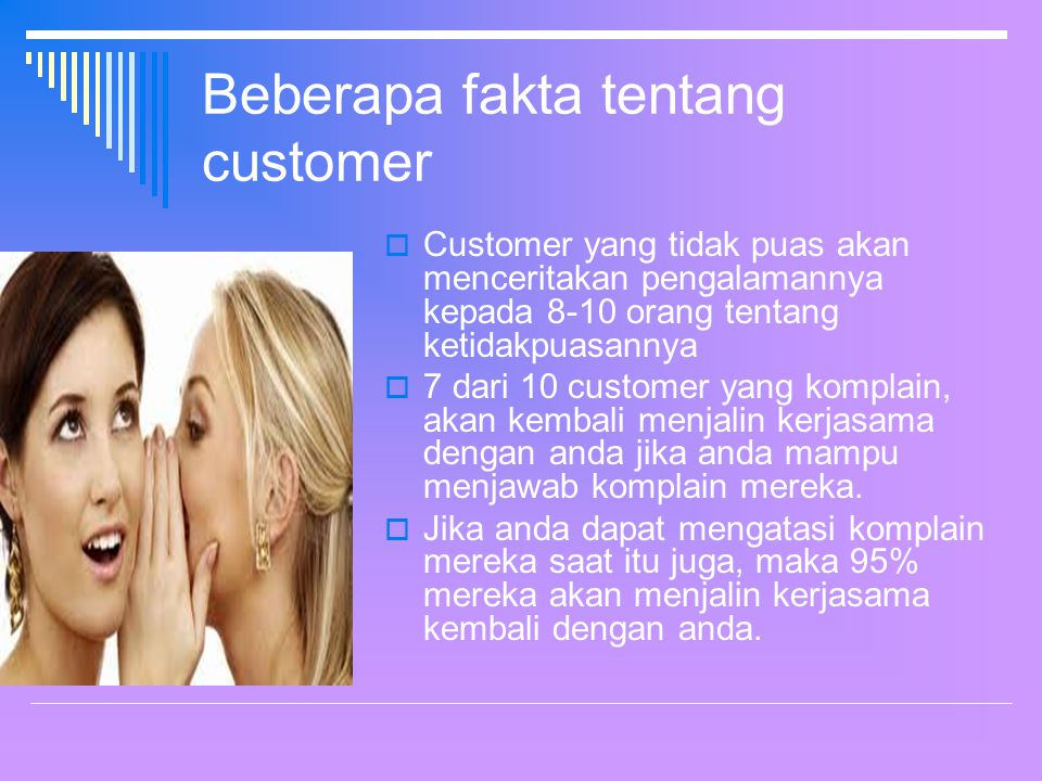 Beberapa fakta tentang customer