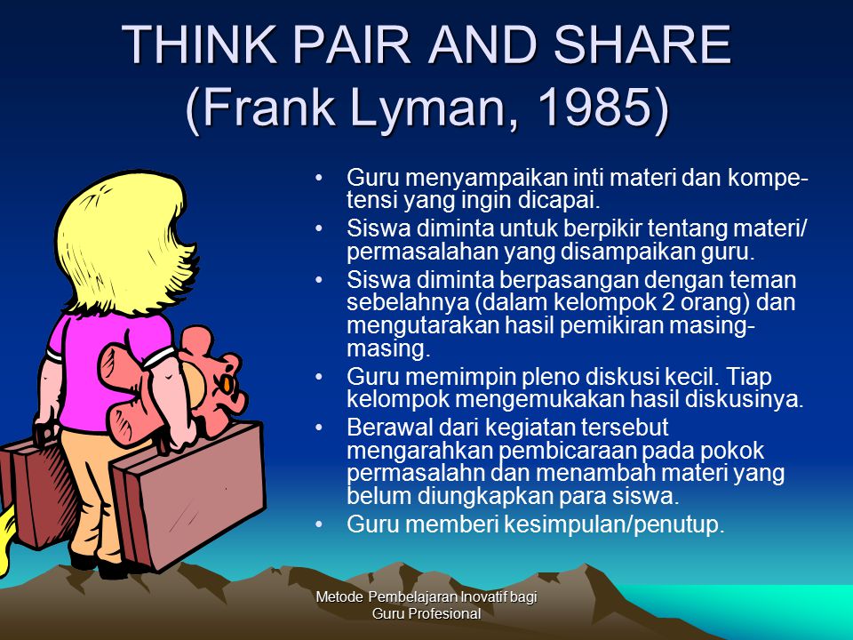 THINK PAIR AND SHARE (Frank Lyman, 1985)