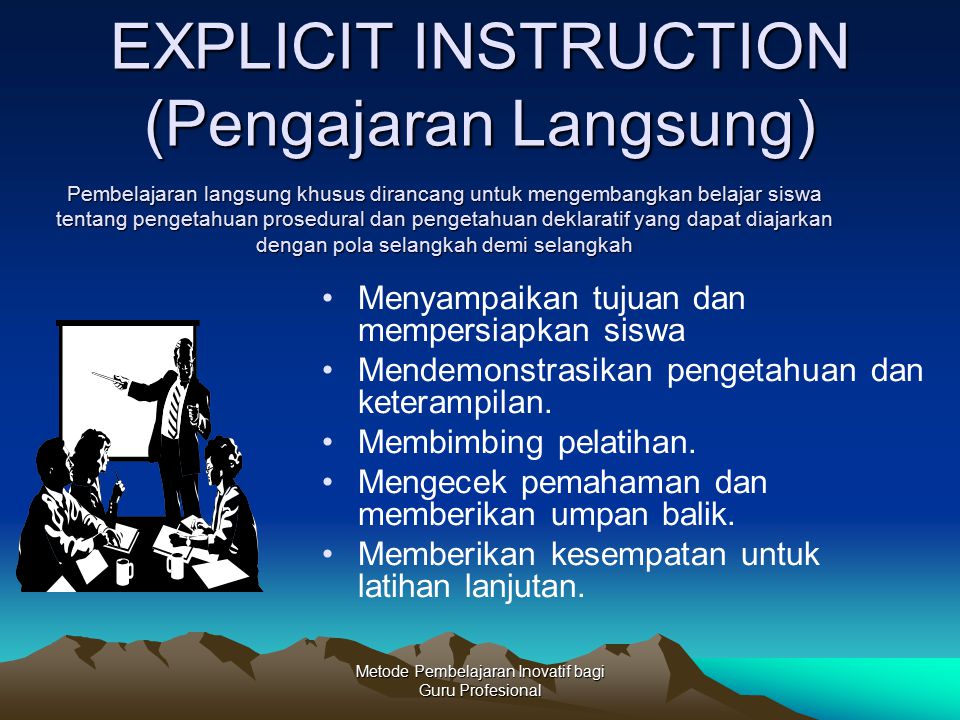 EXPLICIT INSTRUCTION (Pengajaran Langsung)