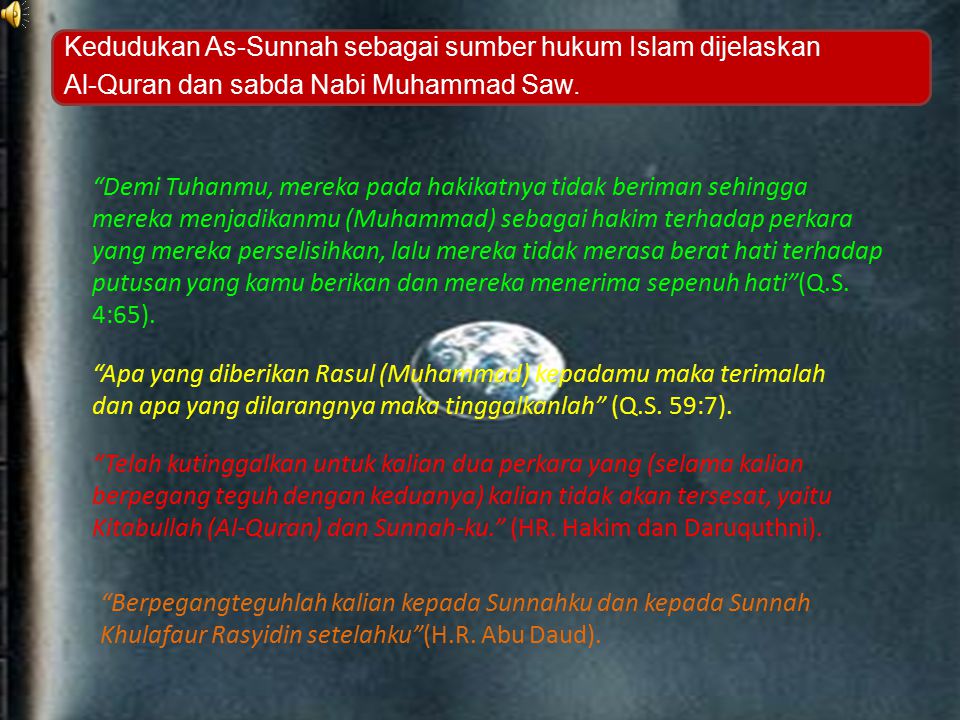Kedudukan As-Sunnah sebagai sumber hukum Islam dijelaskan
