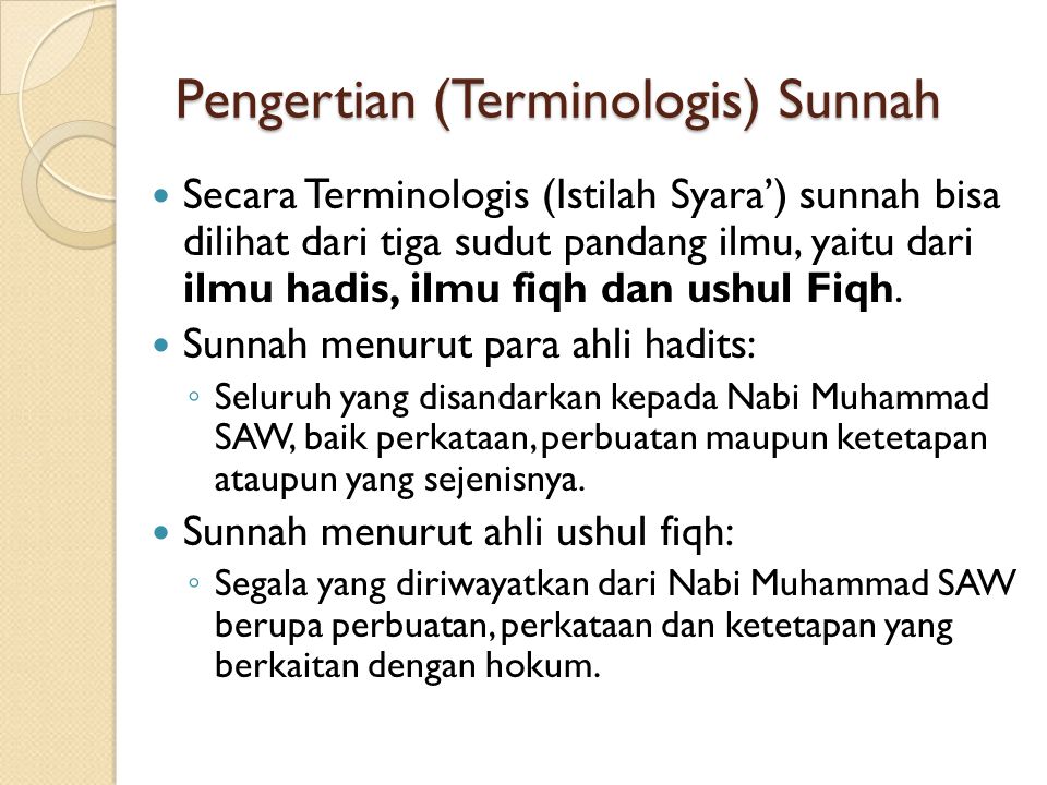 Pengertian (Terminologis) Sunnah