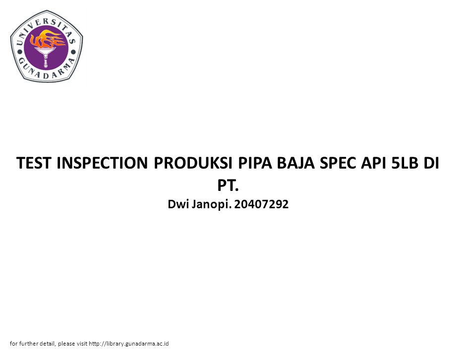 TEST INSPECTION PRODUKSI PIPA BAJA SPEC API 5LB DI PT. Dwi Janopi