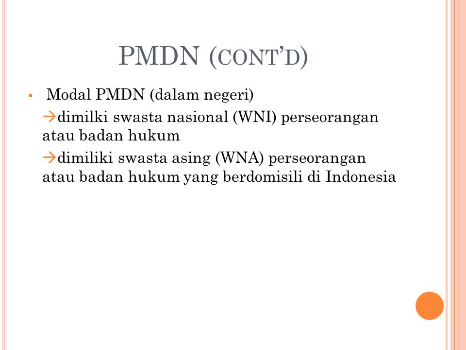 PMDN (cont’d) Modal PMDN (dalam negeri)