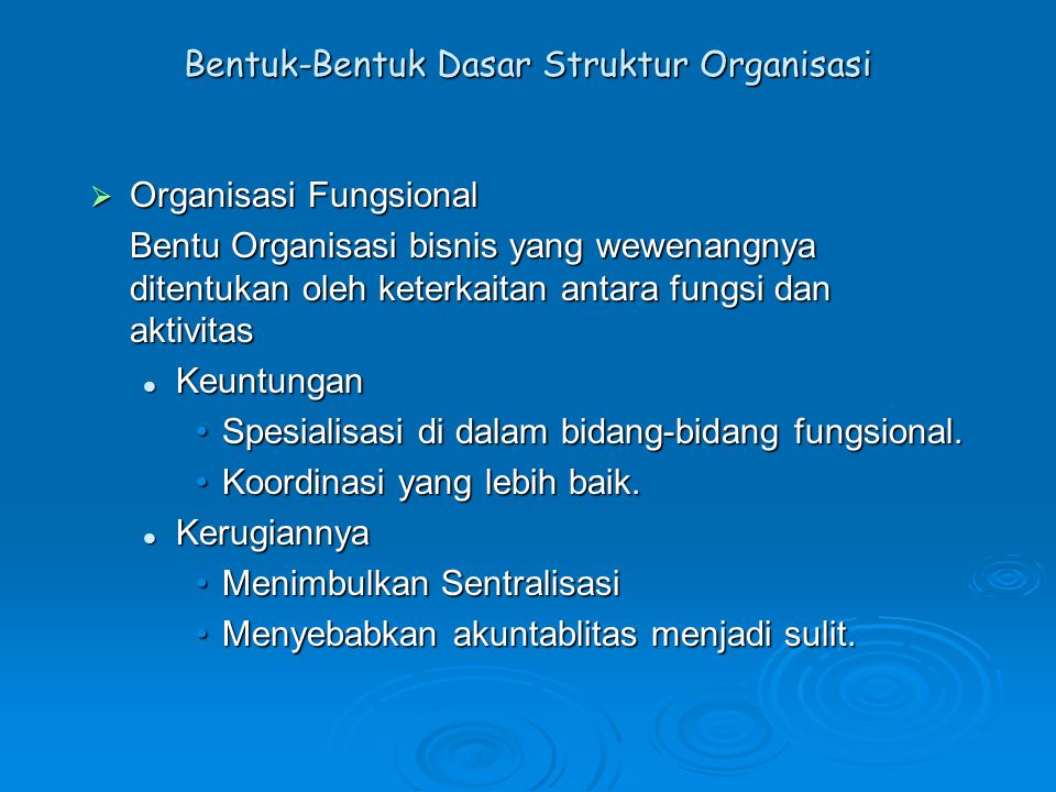 Bentuk-Bentuk Dasar Struktur Organisasi