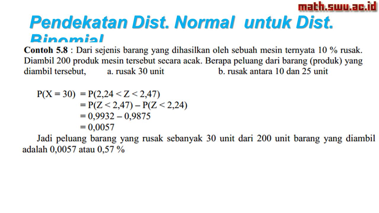 Pendekatan Dist. Normal untuk Dist. Binomial