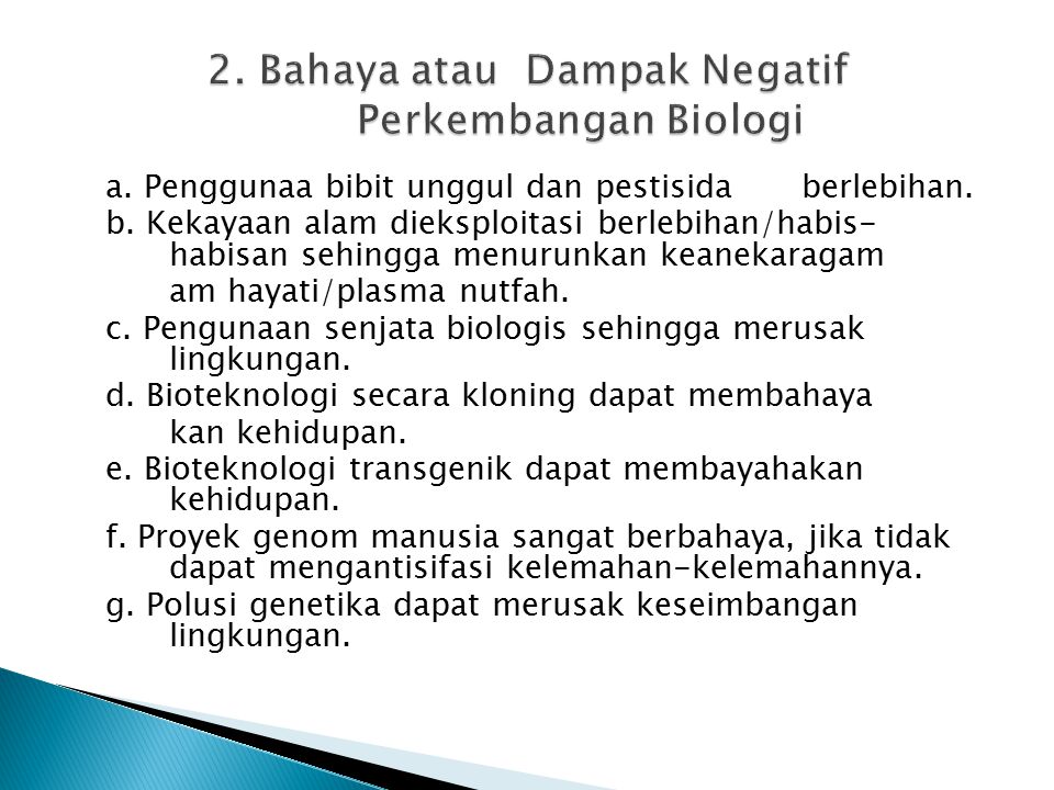 2. Bahaya atau Dampak Negatif Perkembangan Biologi