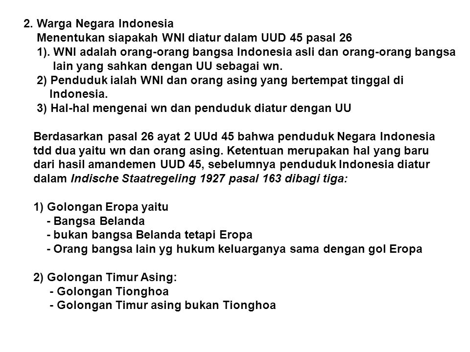 2. Warga Negara Indonesia