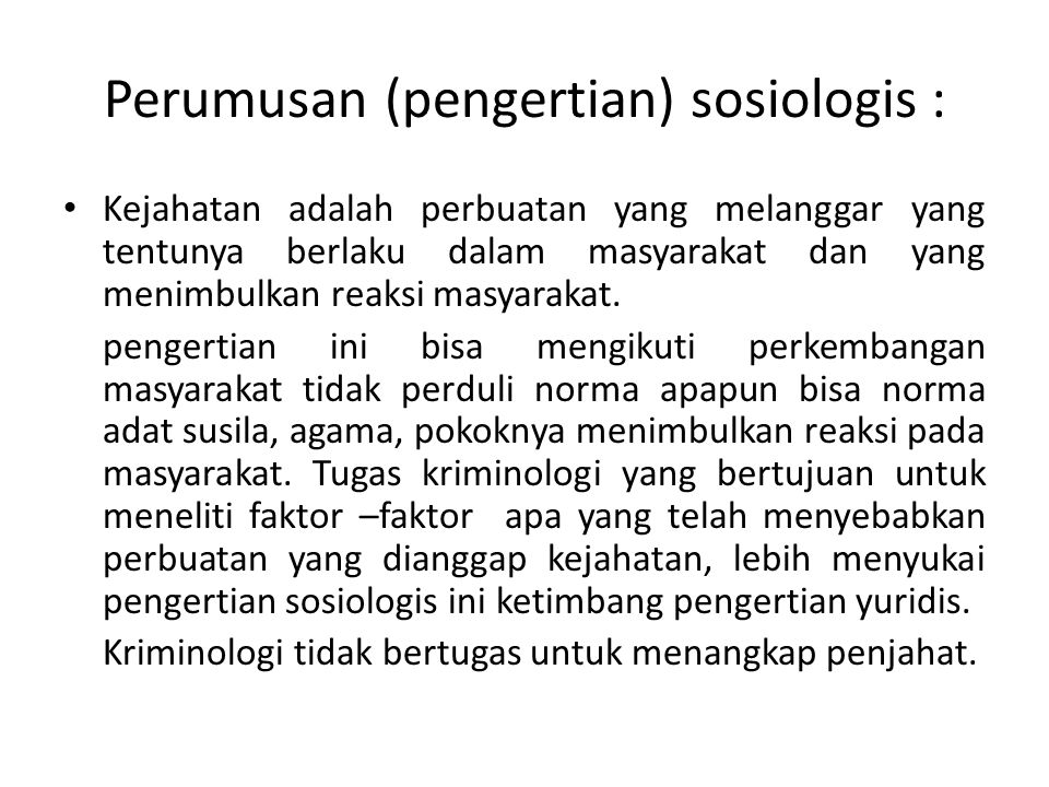 Perumusan (pengertian) sosiologis :