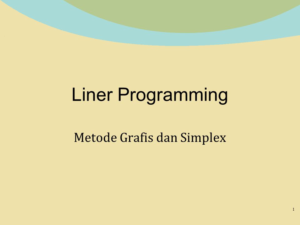 Metode Grafis dan Simplex