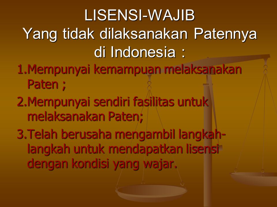 LISENSI-WAJIB Yang tidak dilaksanakan Patennya di Indonesia :