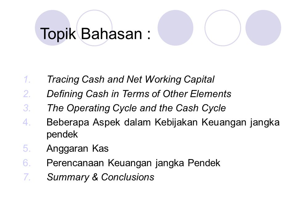 Topik Bahasan : Tracing Cash and Net Working Capital