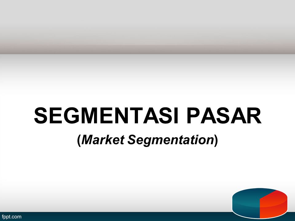 (Market Segmentation)