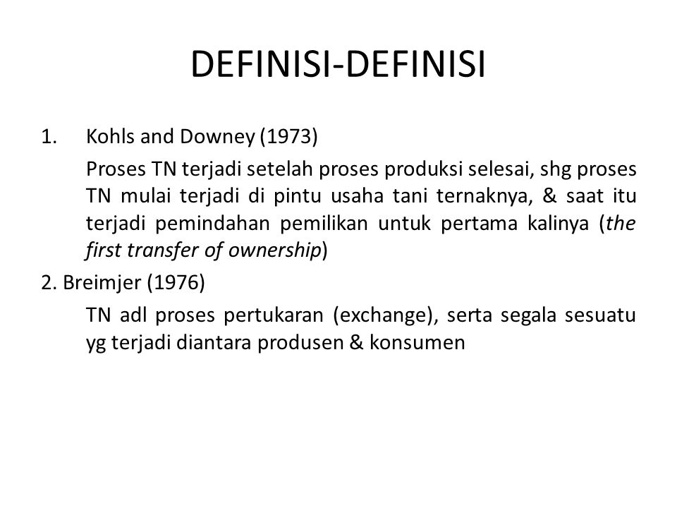 DEFINISI-DEFINISI Kohls and Downey (1973)