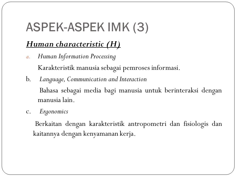 ASPEK-ASPEK IMK (3) Human characteristic (H)