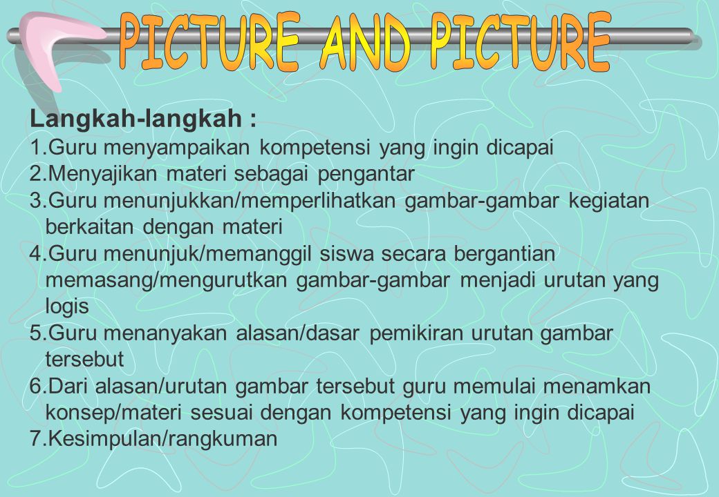 PICTURE AND PICTURE Langkah-langkah :