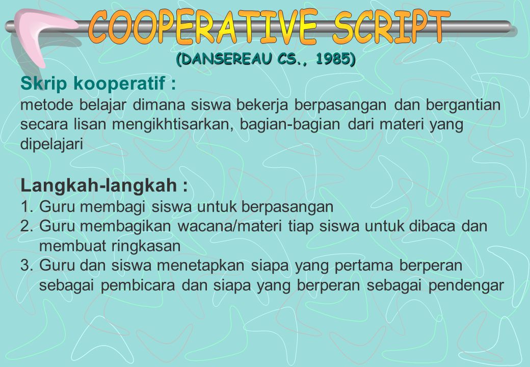 COOPERATIVE SCRIPT Skrip kooperatif : Langkah-langkah :