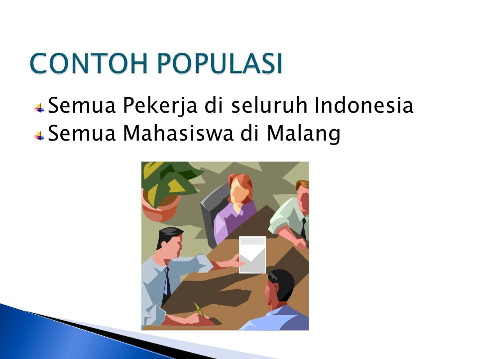 CONTOH POPULASI Semua Pekerja di seluruh Indonesia