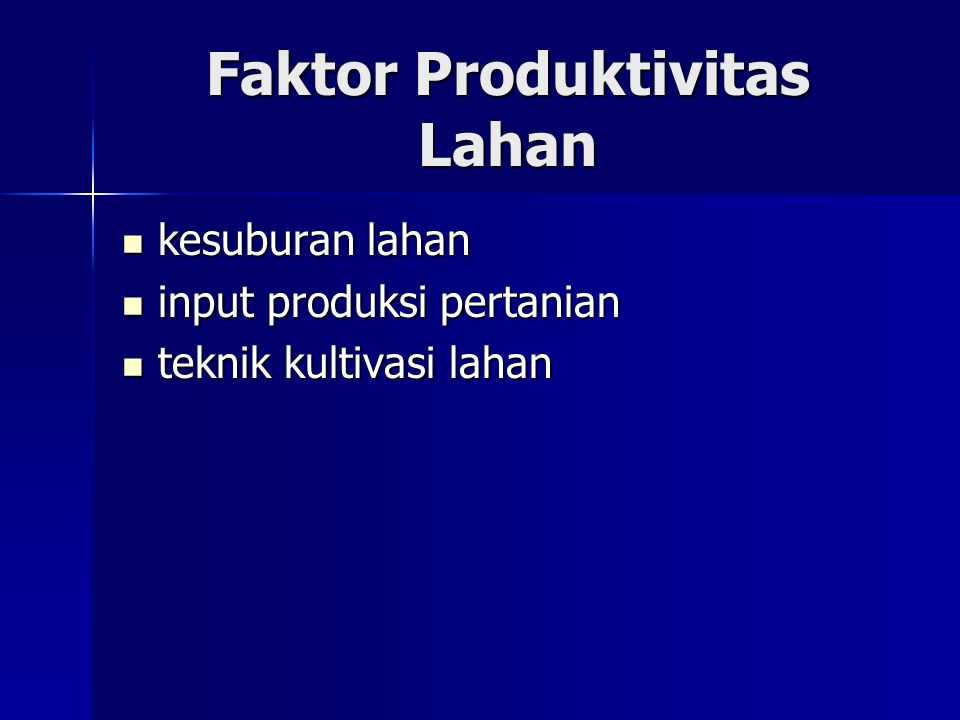 Faktor Produktivitas Lahan