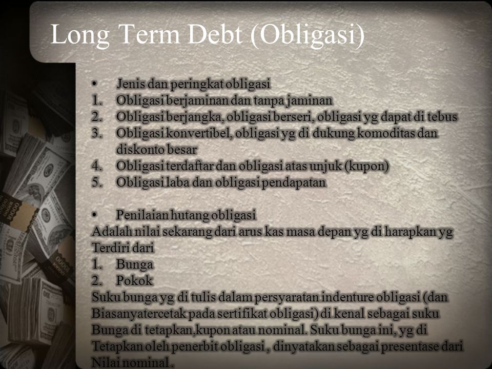 Long Term Debt (Obligasi)