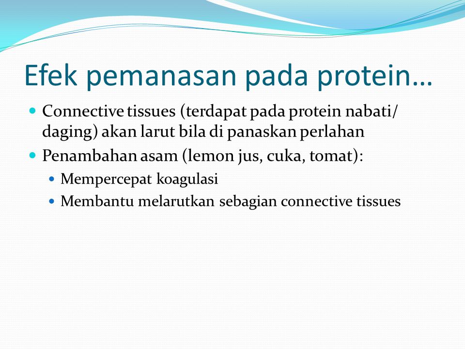 Efek pemanasan pada protein…