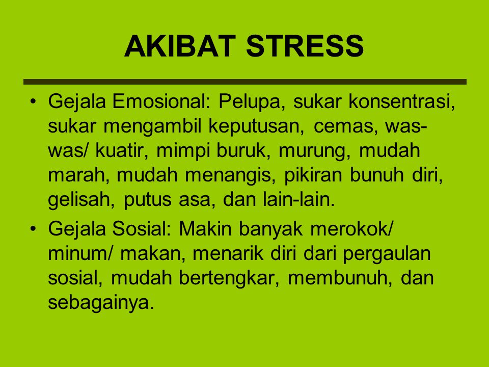 AKIBAT STRESS