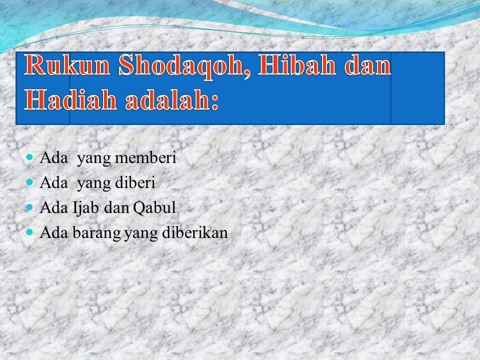Rukun Shodaqoh, Hibah dan Hadiah adalah: