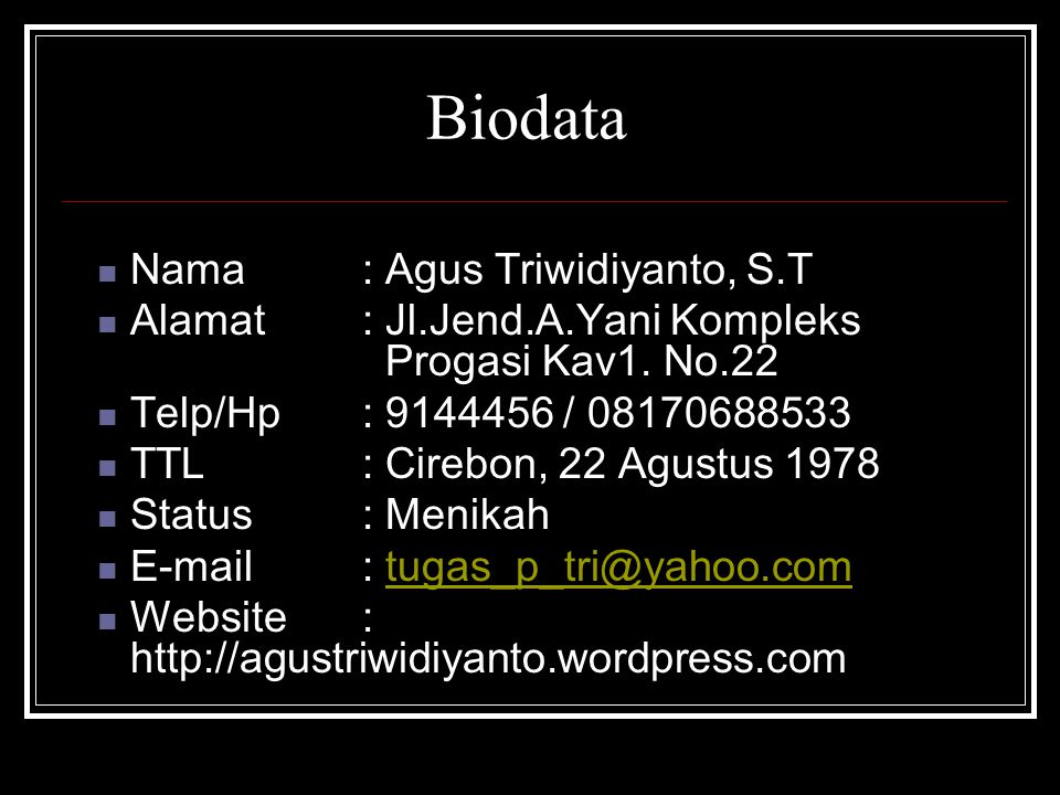 Biodata Nama : Agus Triwidiyanto, S.T