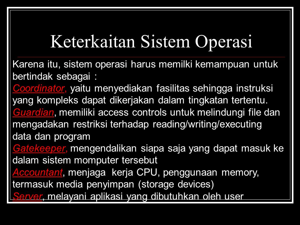 Keterkaitan Sistem Operasi