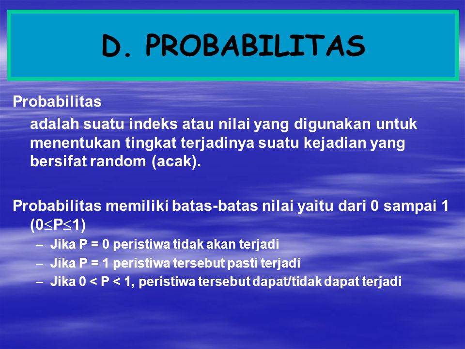 D. PROBABILITAS Probabilitas