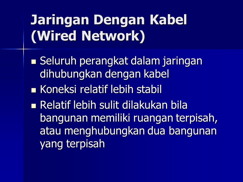 Jaringan Dengan Kabel (Wired Network)