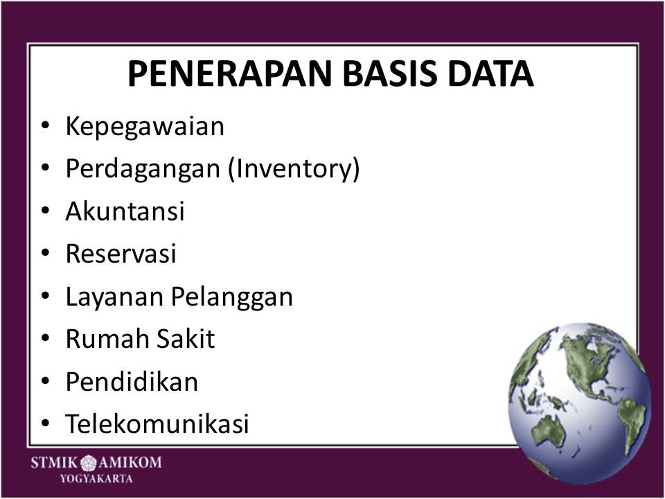 PENERAPAN BASIS DATA Kepegawaian Perdagangan (Inventory) Akuntansi