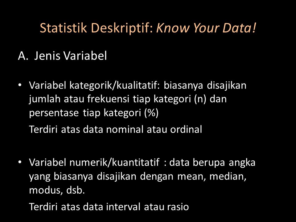 Statistik Deskriptif: Know Your Data!