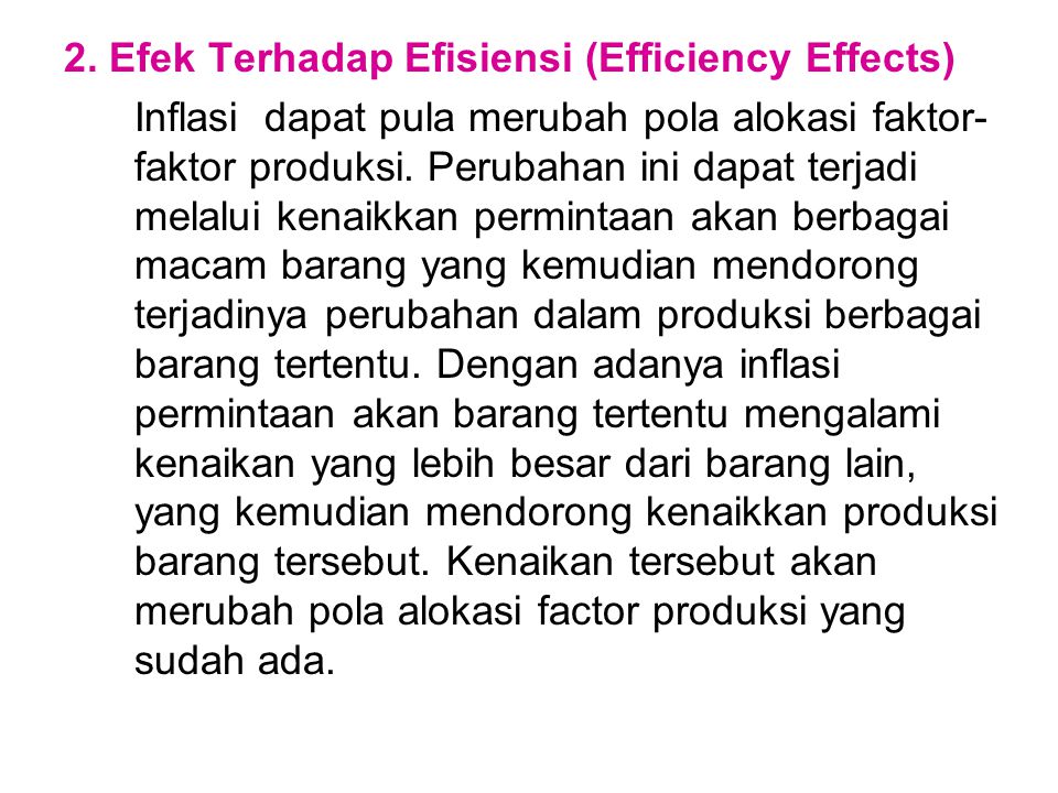 2. Efek Terhadap Efisiensi (Efficiency Effects)