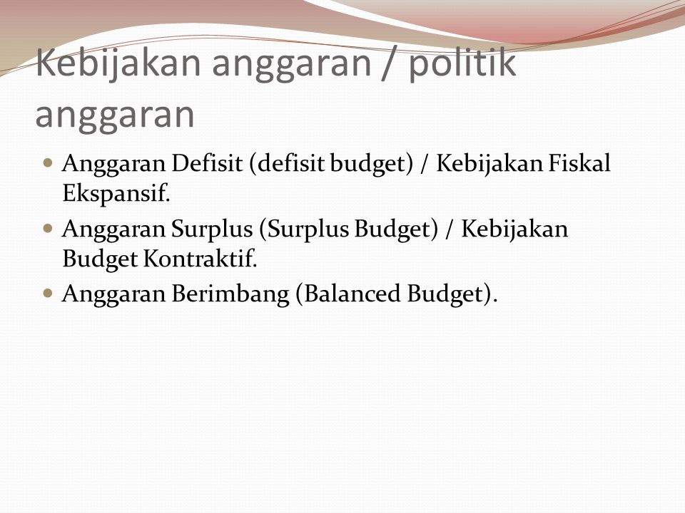 Kebijakan anggaran / politik anggaran