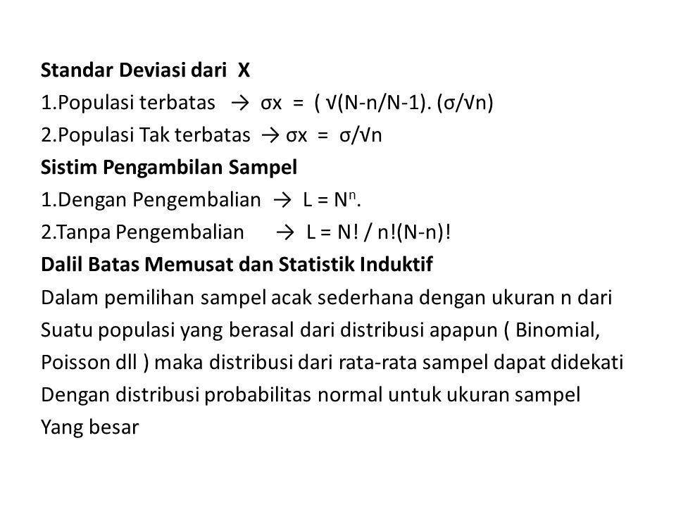 Standar Deviasi dari X 1. Populasi terbatas → σx = ( √(N-n/N-1)