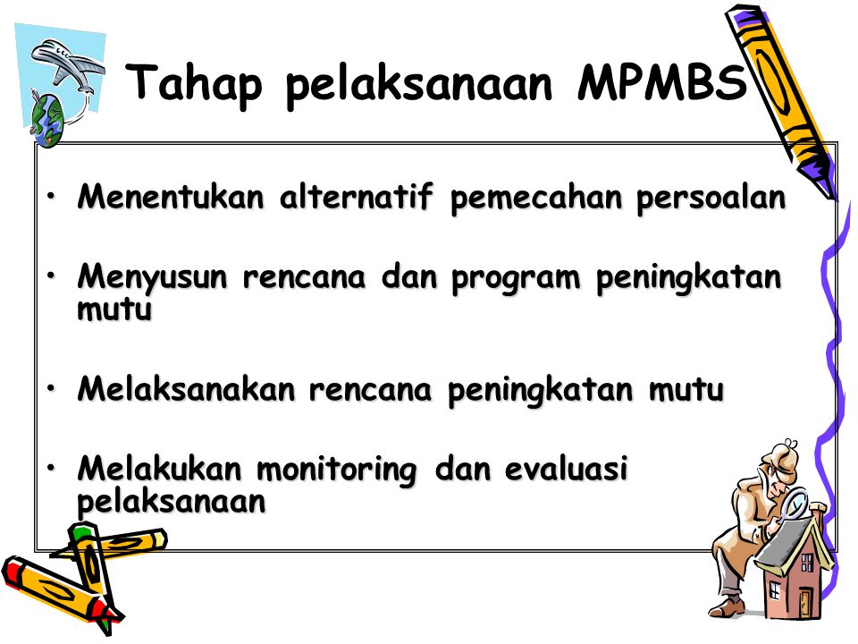 Tahap pelaksanaan MPMBS