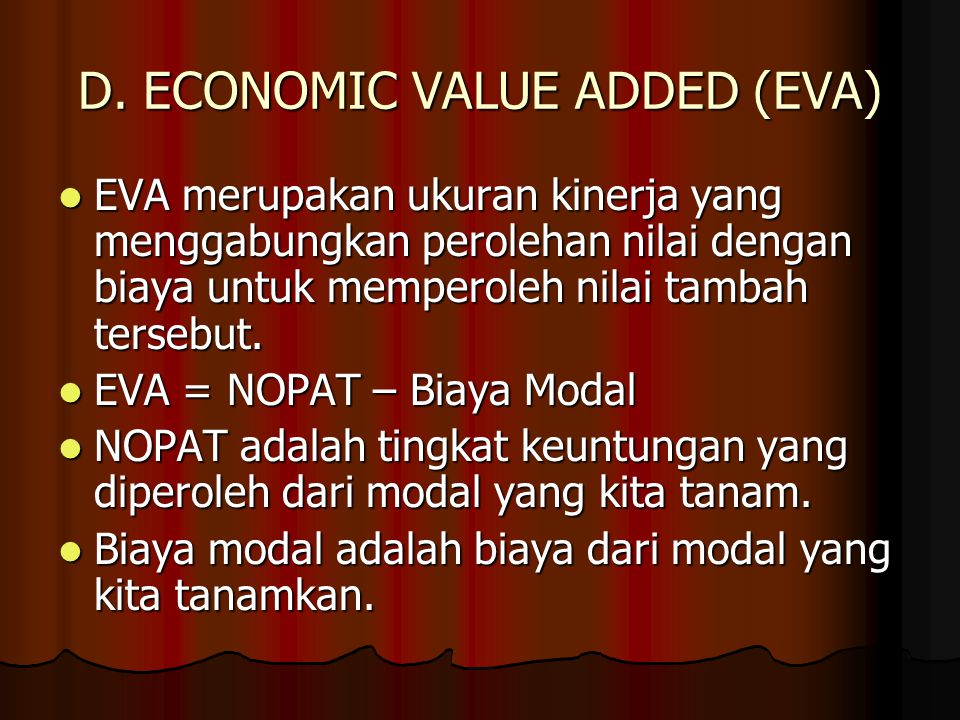 D. ECONOMIC VALUE ADDED (EVA)