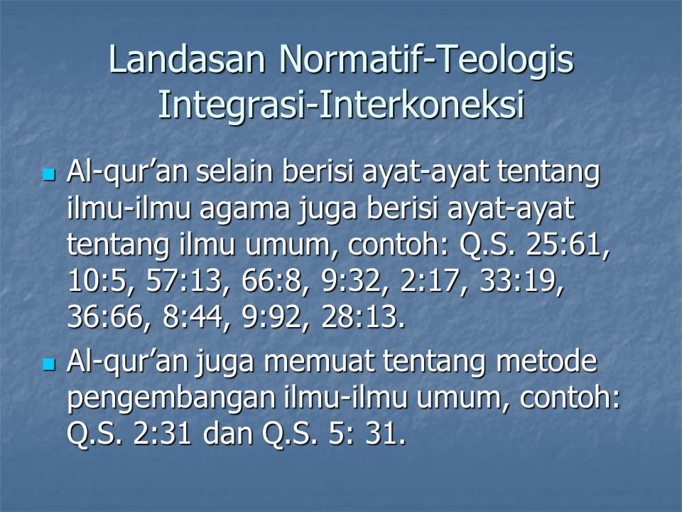 Landasan Normatif-Teologis Integrasi-Interkoneksi
