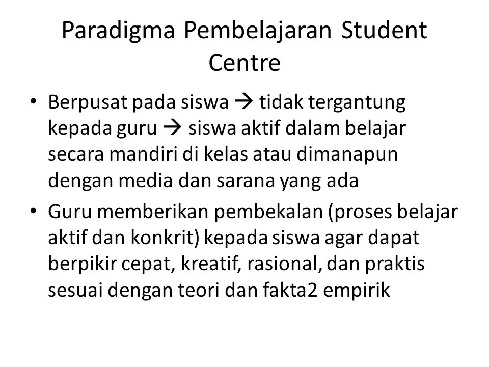 Paradigma Pembelajaran Student Centre